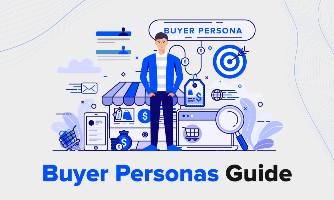 Buyer Personas: Your Secret Weapon for Targeted Marketing in 2025