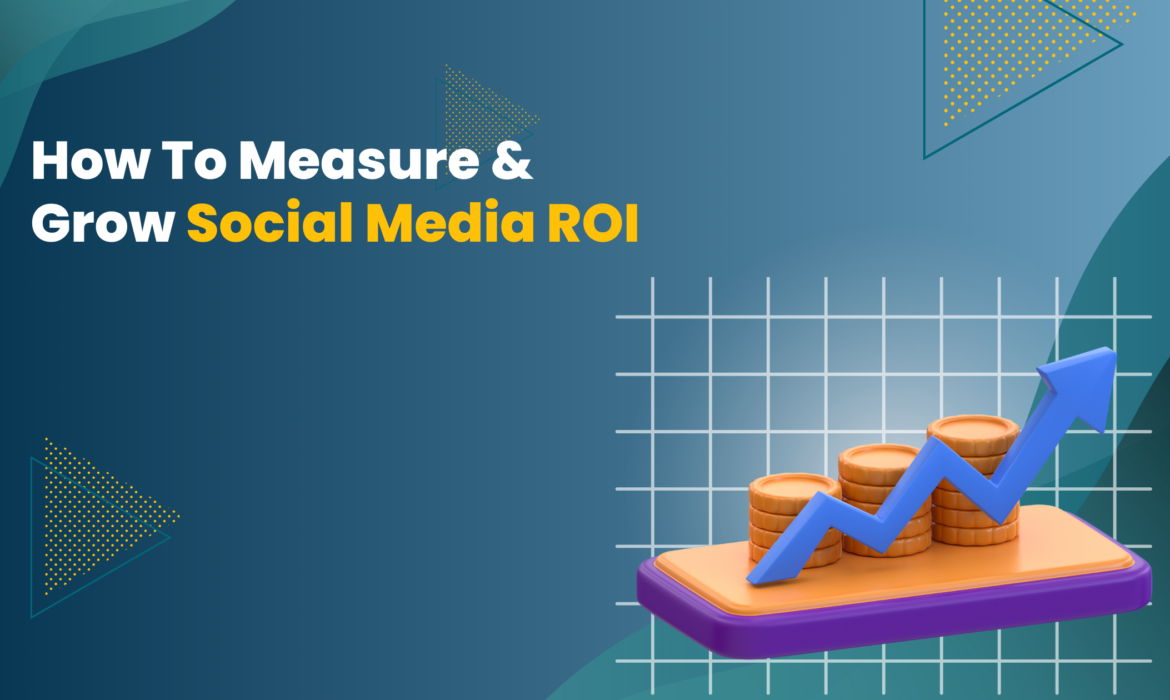 What’s the Real ROI of Social Media Marketing? A 2025 Deep Dive