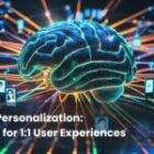 Hyper-Personalization: Using AI for 1:1 User Experiences