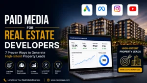 Paid Media for Real Estate Developers
